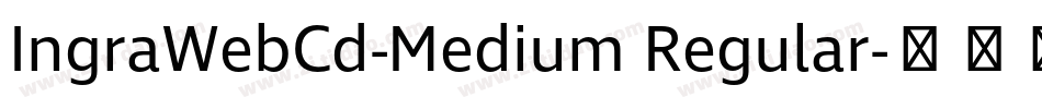 IngraWebCd-Medium Regular字体转换